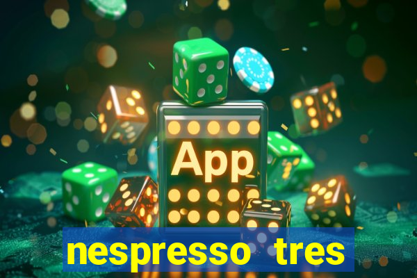 nespresso tres luzes piscando